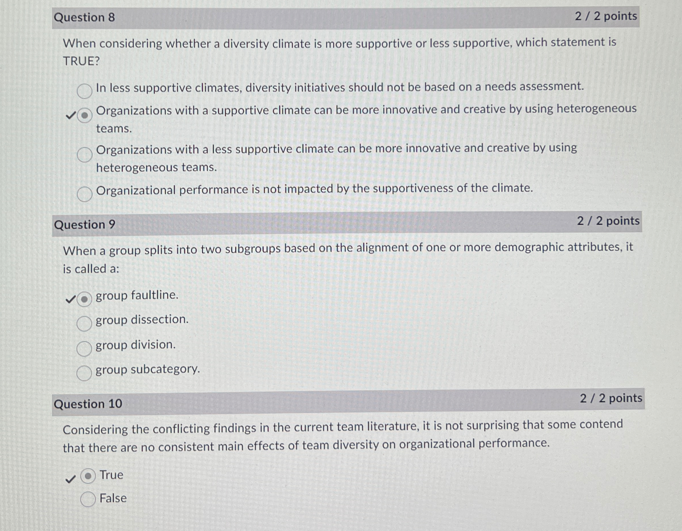  Question 8 2/2 points When considering whether a diversity climate is
