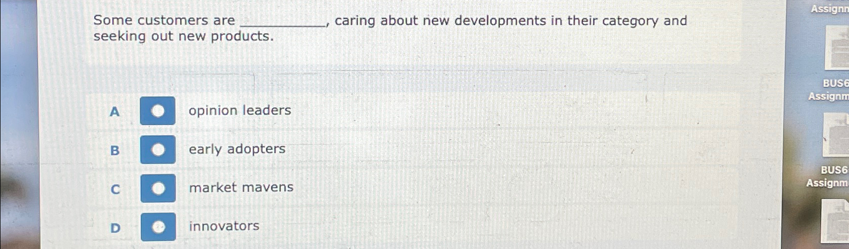  Some customers are caring about new developments in their category and