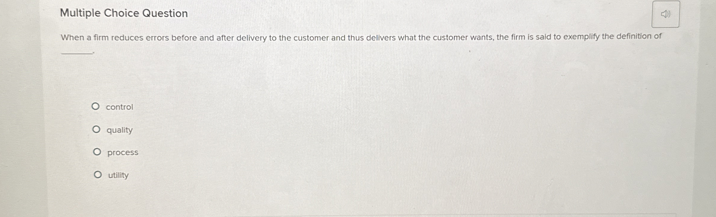  Multiple Choice Question When a firm reduces errors before and after
