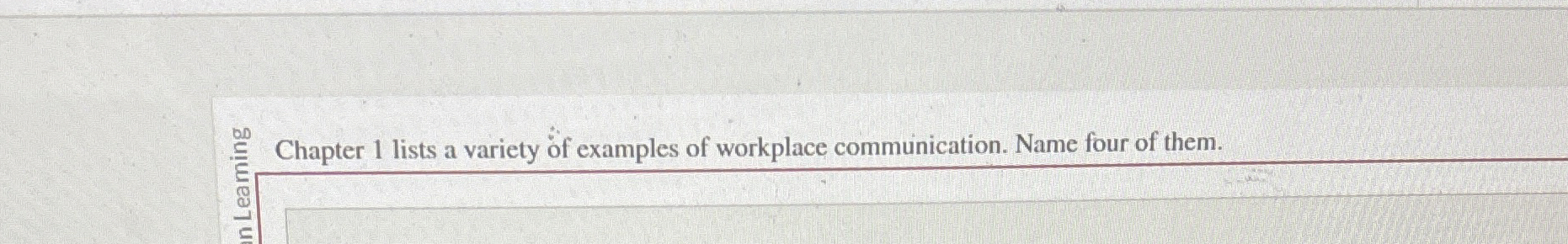  .0Dos Chapter 1 lists a variety ox examples of workplace communication.