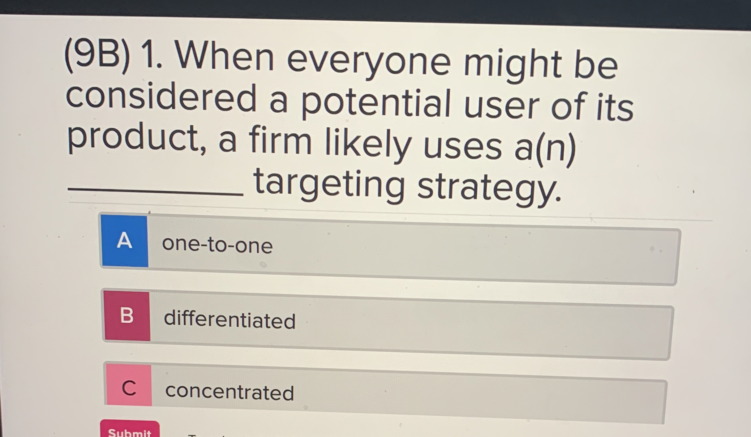  (9B)1. When everyone might be considered a potential user of its