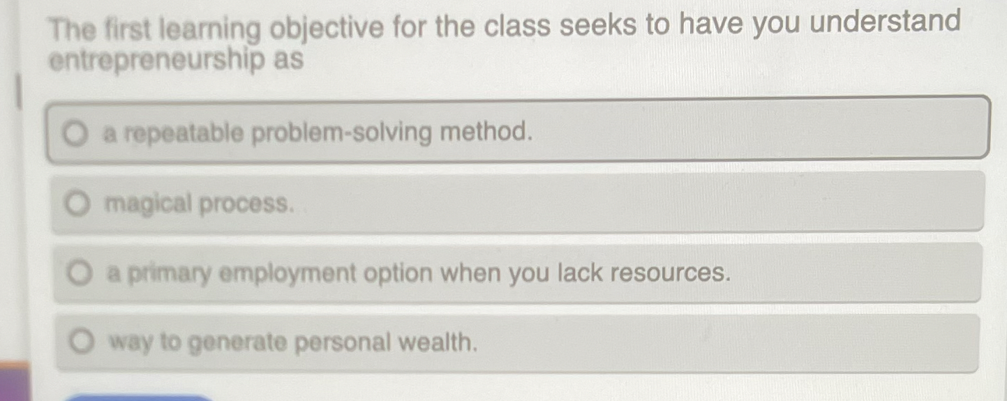  The first learning objective for the class seeks to have you