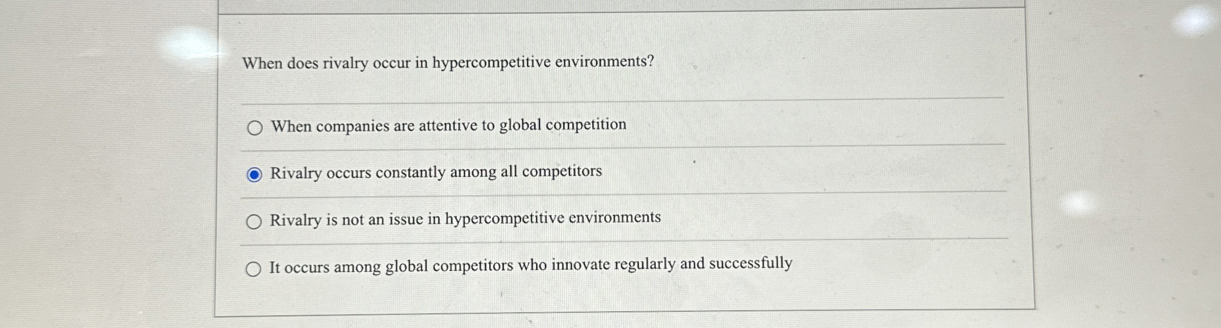  When does rivalry occur in hypercompetitive environments? When companies are attentive