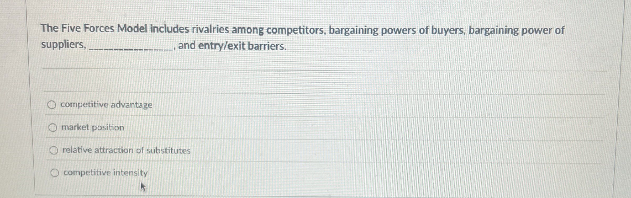  The Five Forces Model includes rivalries among competitors, bargaining powers of