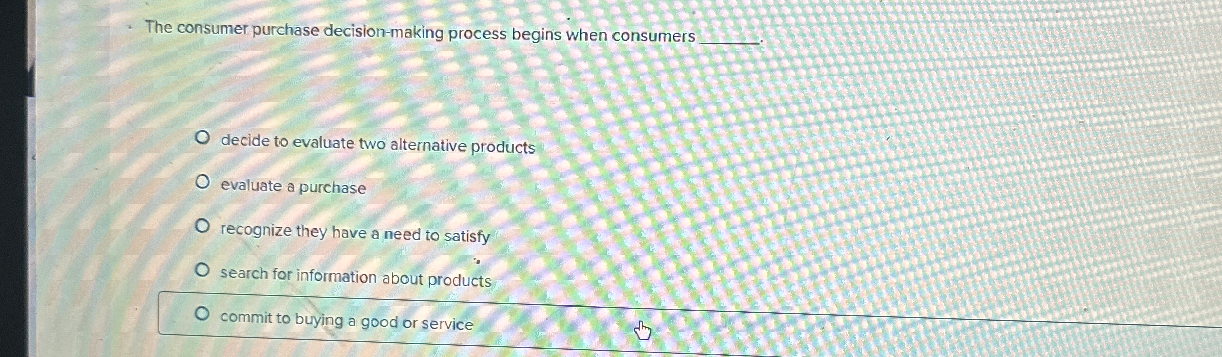  The consumer purchase decision-making process begins when consumers ? decide to