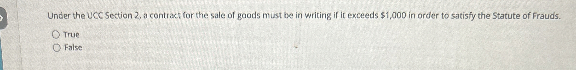  Under the UCC Section 2, a contract for the sale of