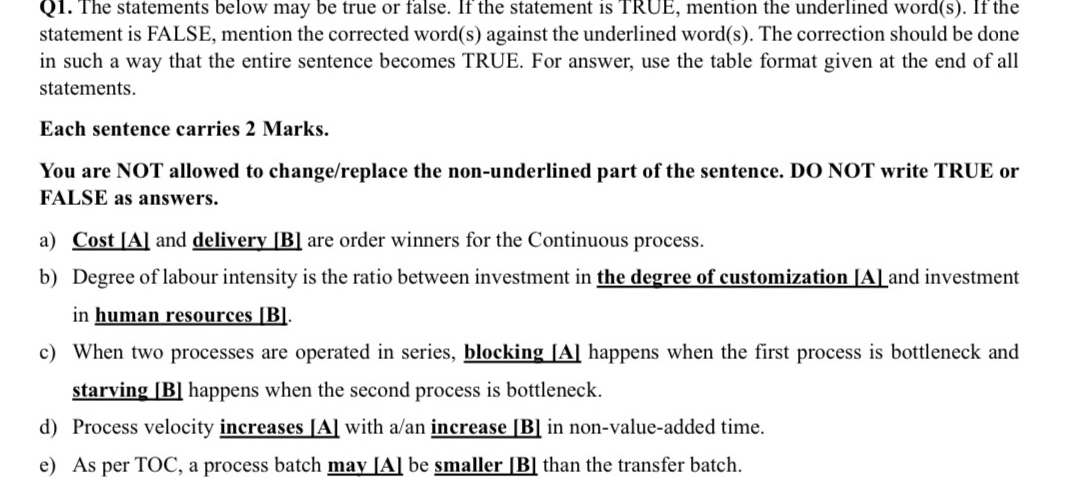  Q1. The statements below may be true or false. If the