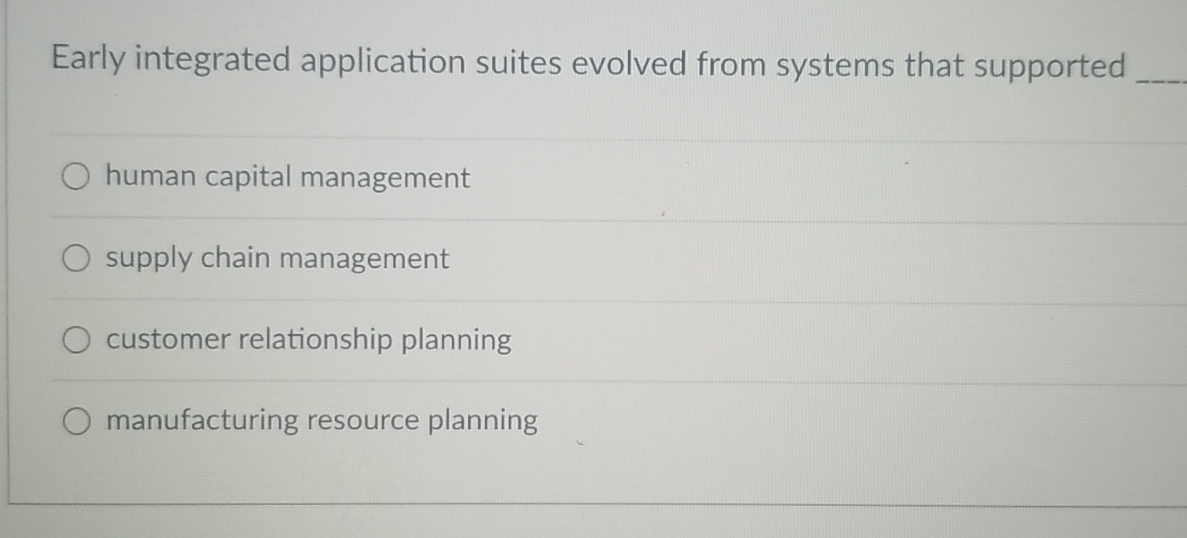  Early integrated application suites evolved from systems that supported human capital