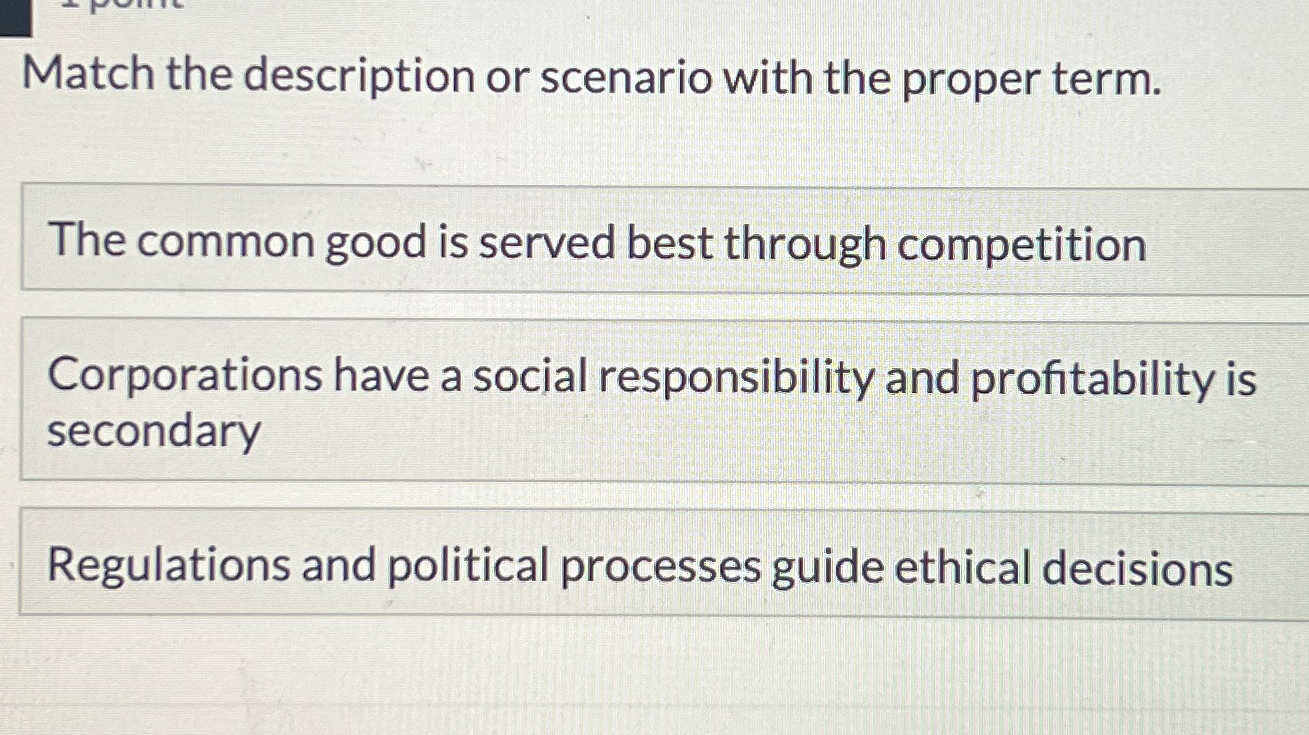  Match the description or scenario with the proper term. The common