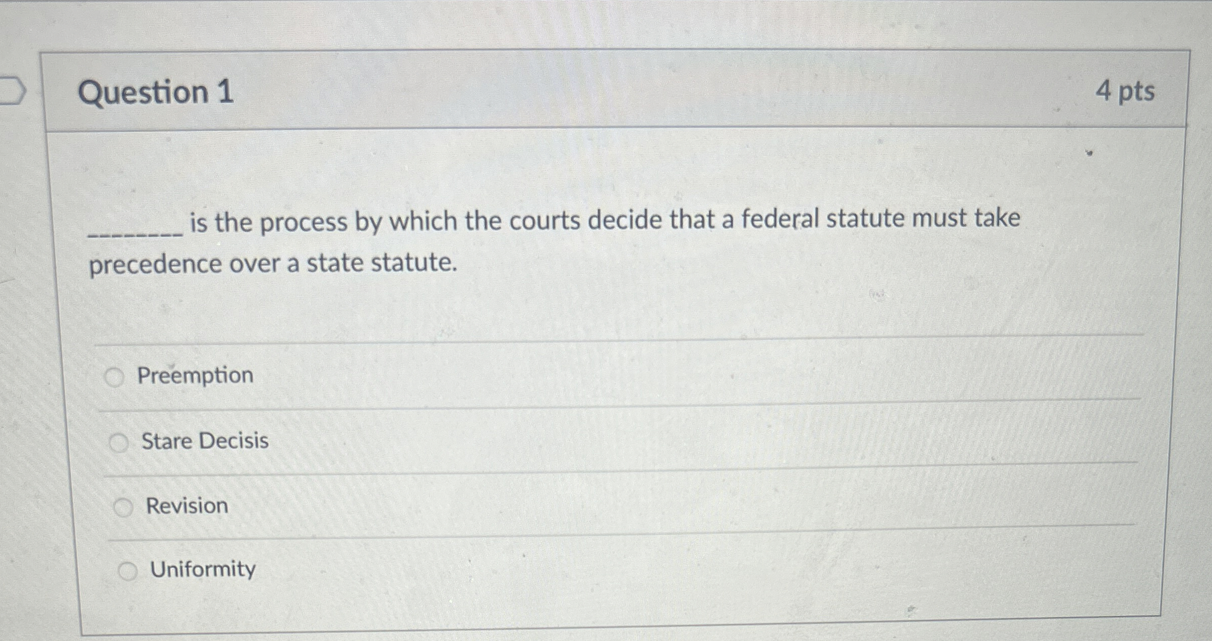  Question 1 4 pts q, is the process by which the