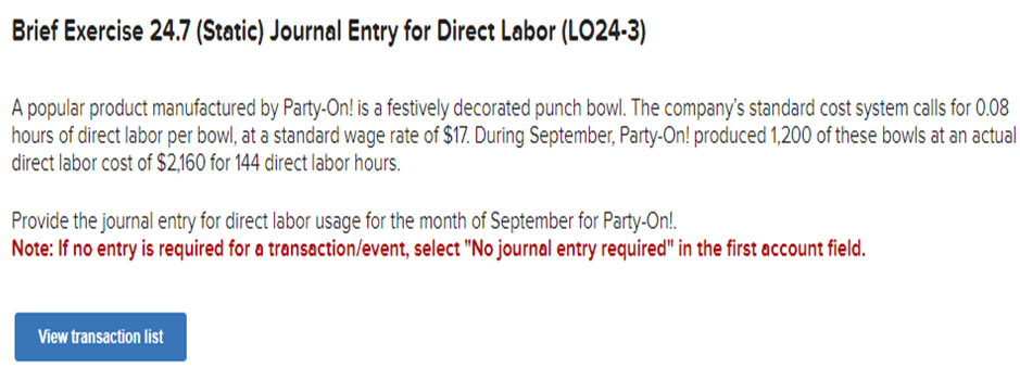 Brief Exercise 24.7 (Static) Journal Entry for Direct Labor (LO24-3) A