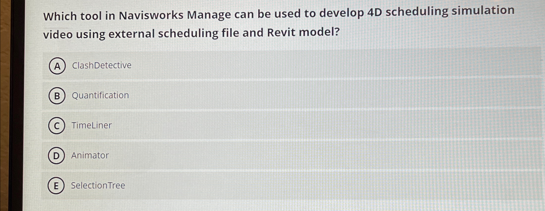  Which tool in Navisworks Manage can be used to develop 4D