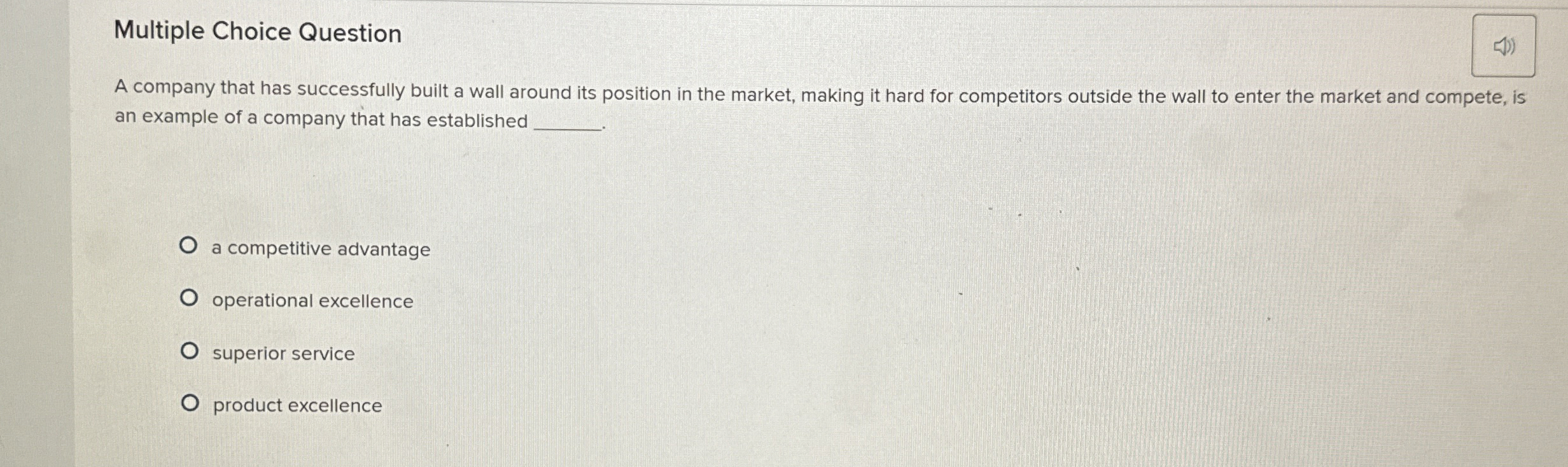  Multiple Choice Question A company that has successfully built a wall