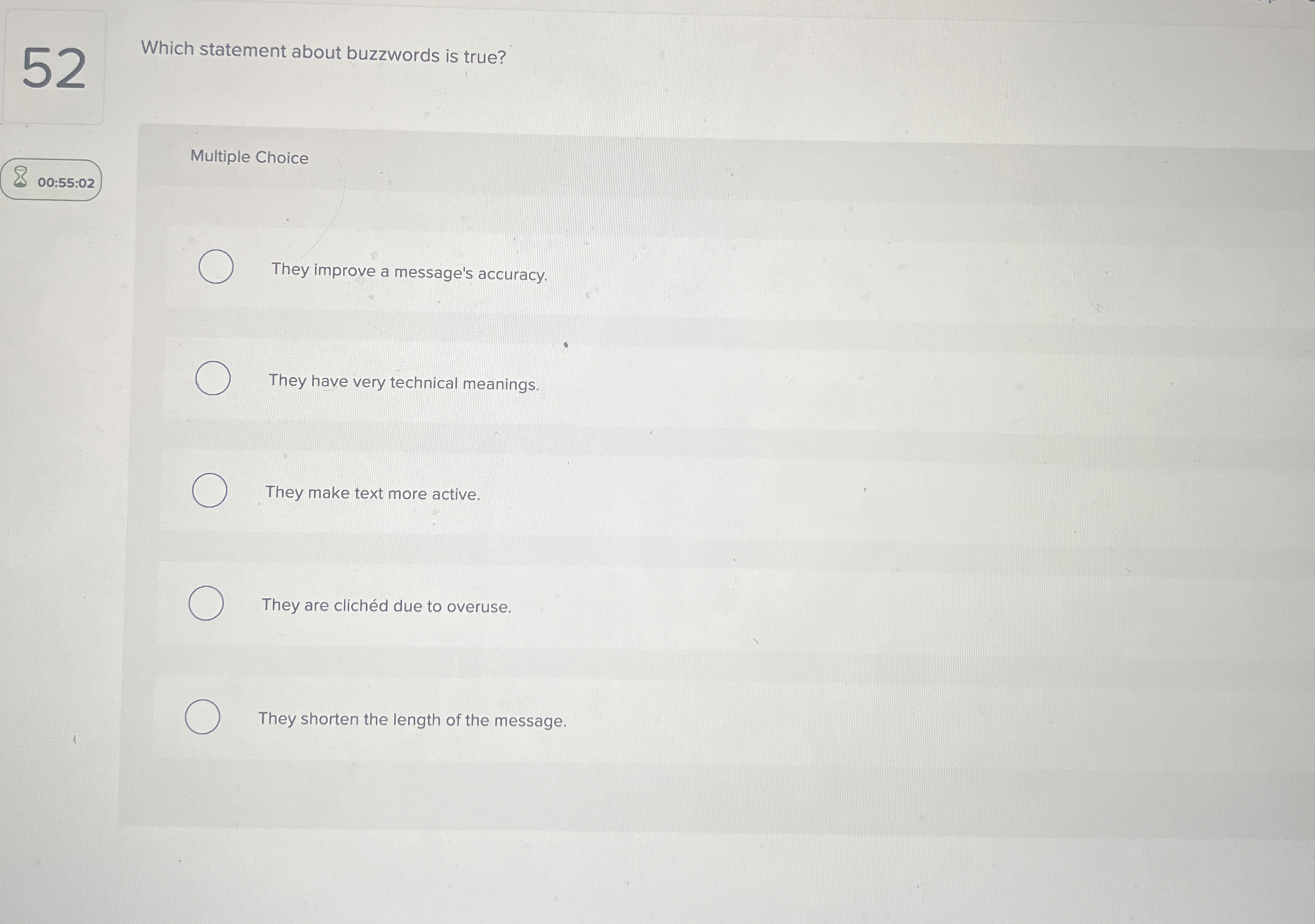  52 Which statement about buzzwords is true? Multiple Choice They improve