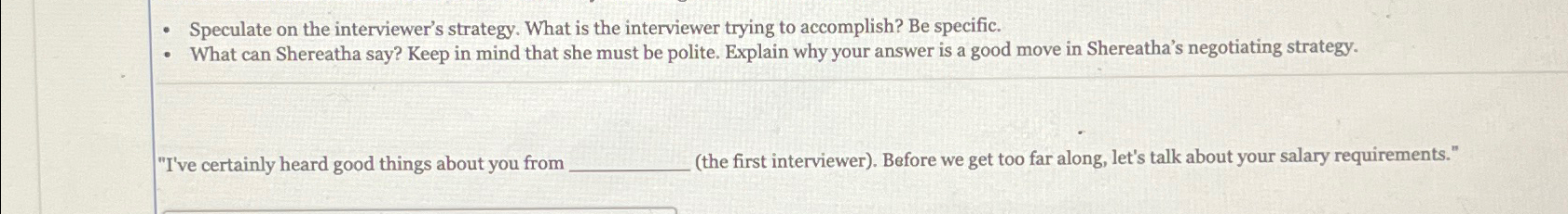  Speculate on the interviewer's strategy. What is the interviewer trying to