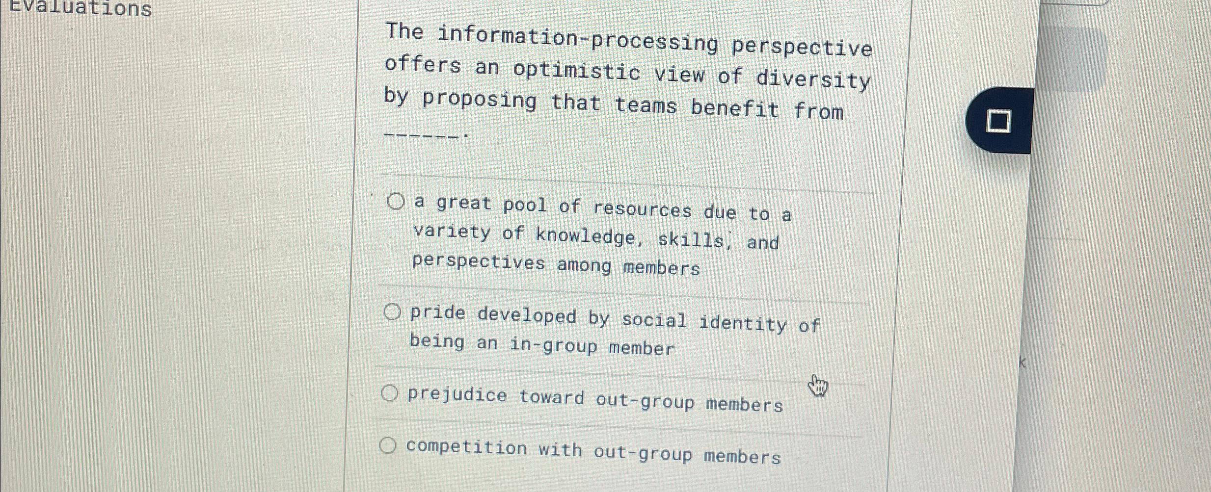  Evaluations The information-processing perspective offers an optimistic view of diversity by