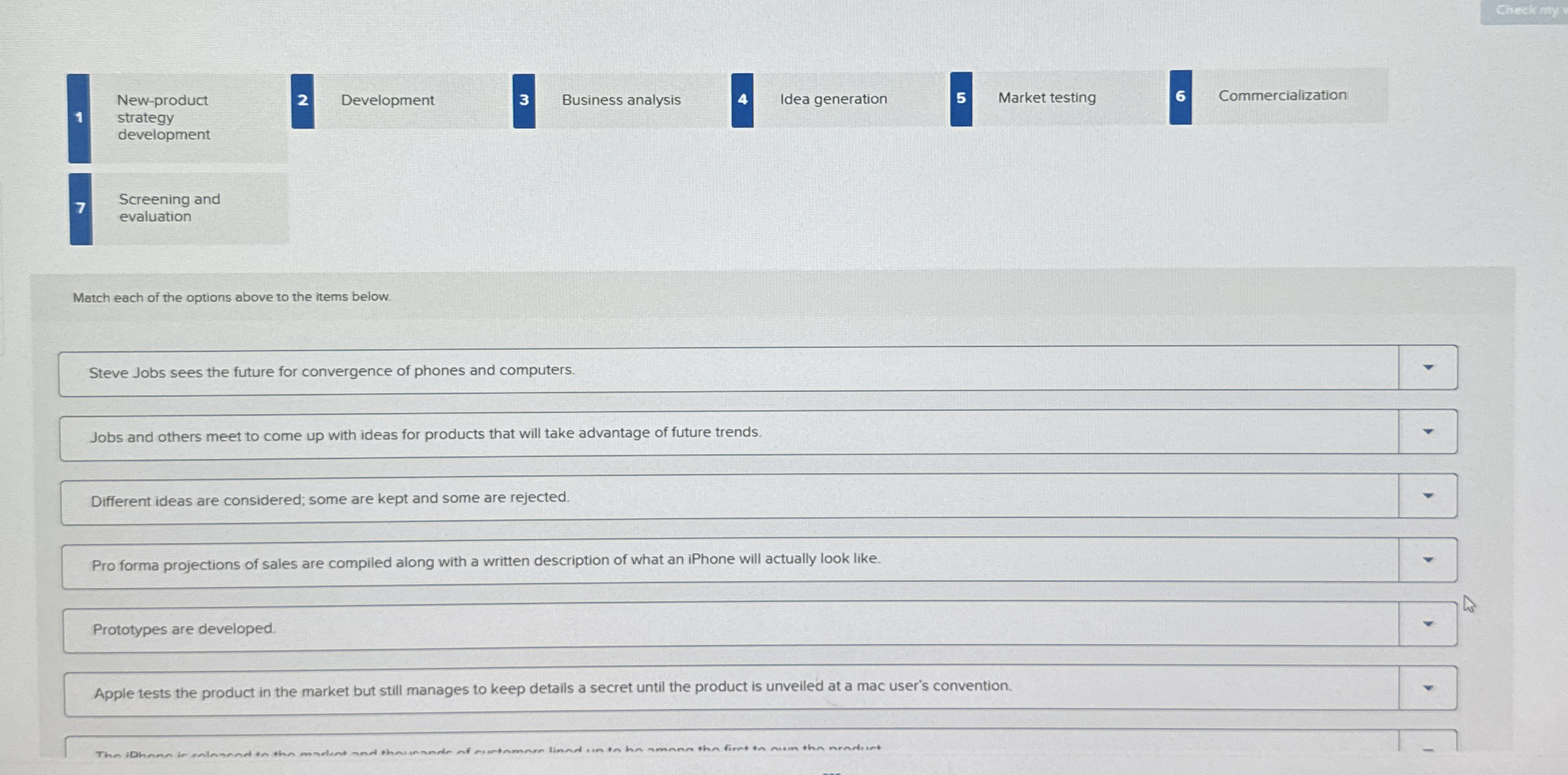  New-product strategy development Screening and evaluation Match each of the options