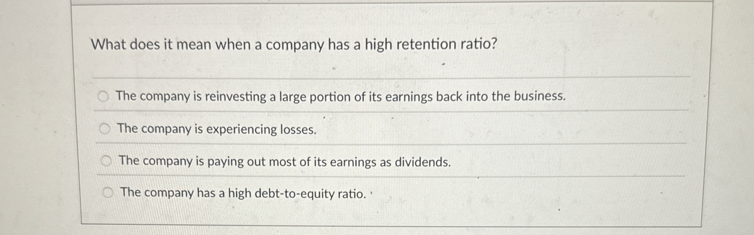  What does it mean when a company has a high retention