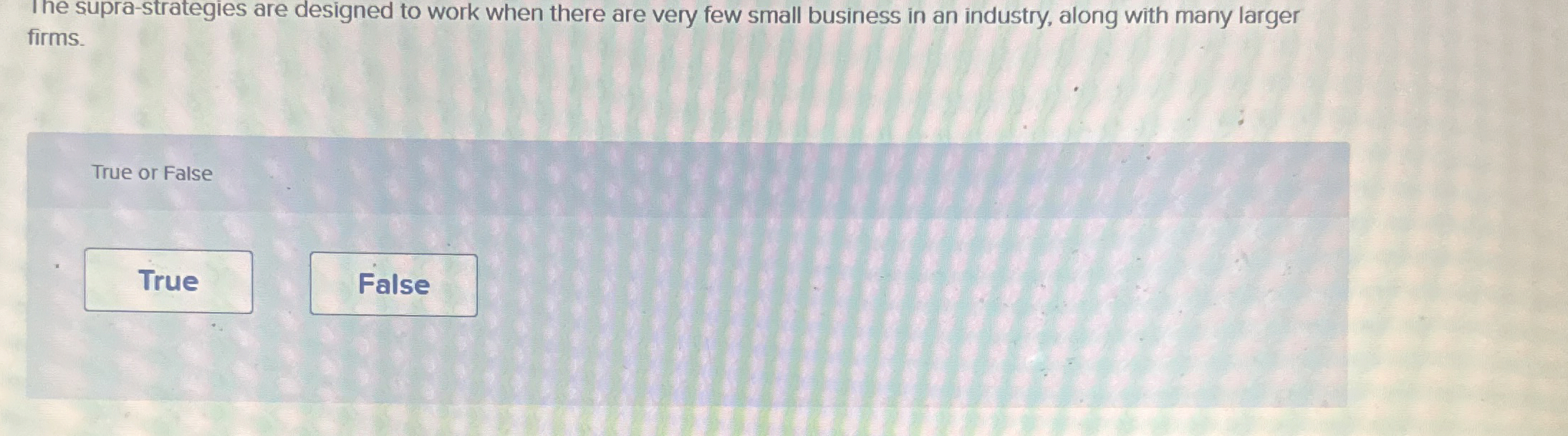  firm supra-strategies are designed to work when there are very few
