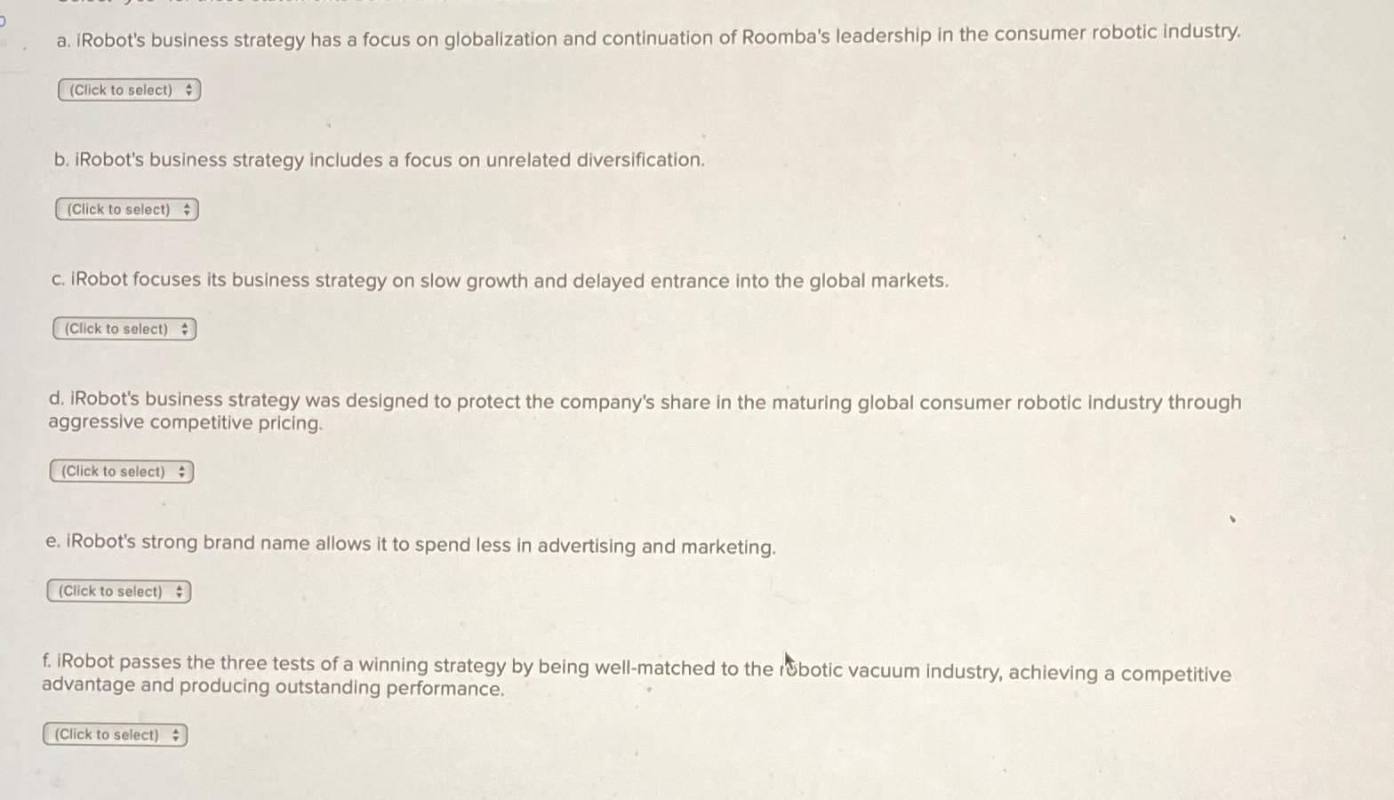  a. iRobot's business strategy has a focus on globalization and continuation