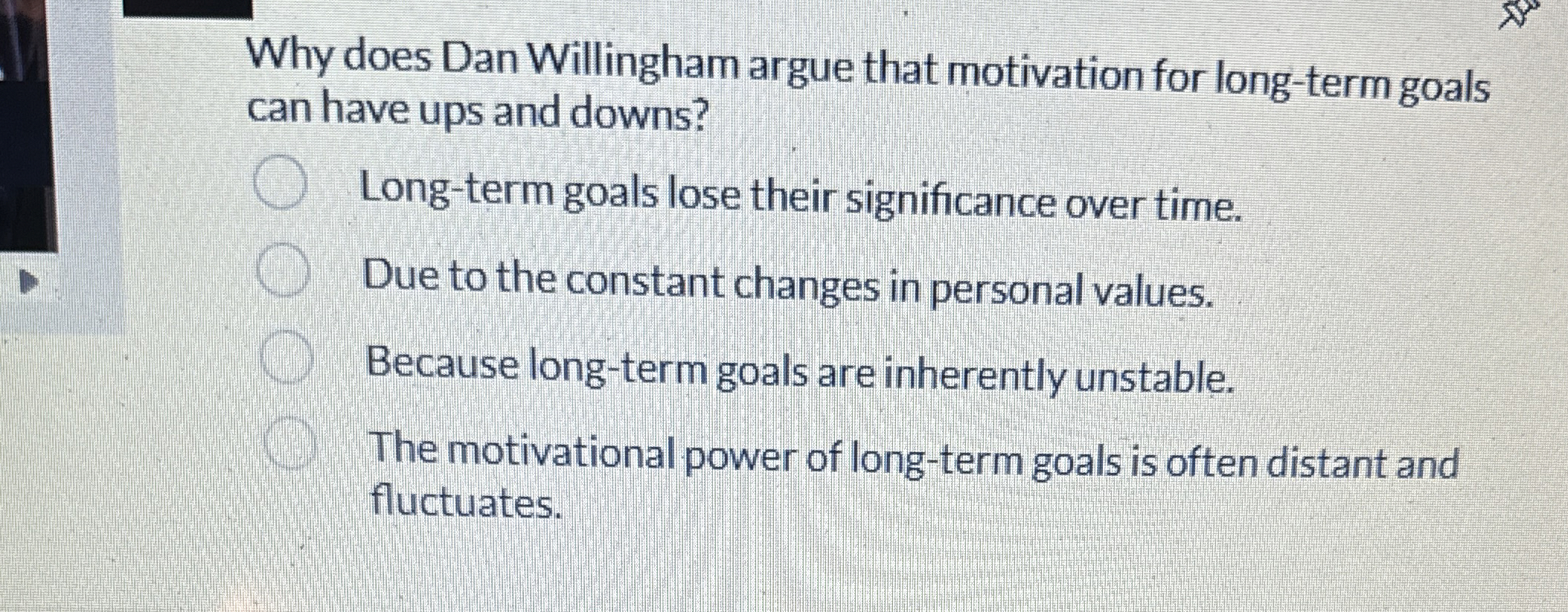  Why does Dan Willingham argue that motivation for long-term goals can