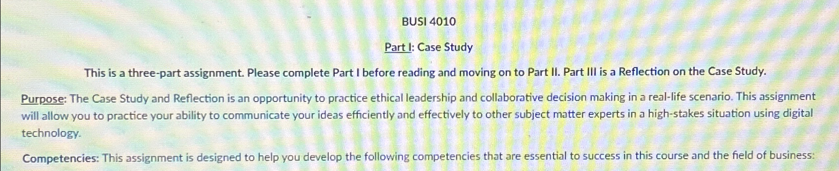  BUSI 4010 Part I: Case Study This is a three-part assignment.