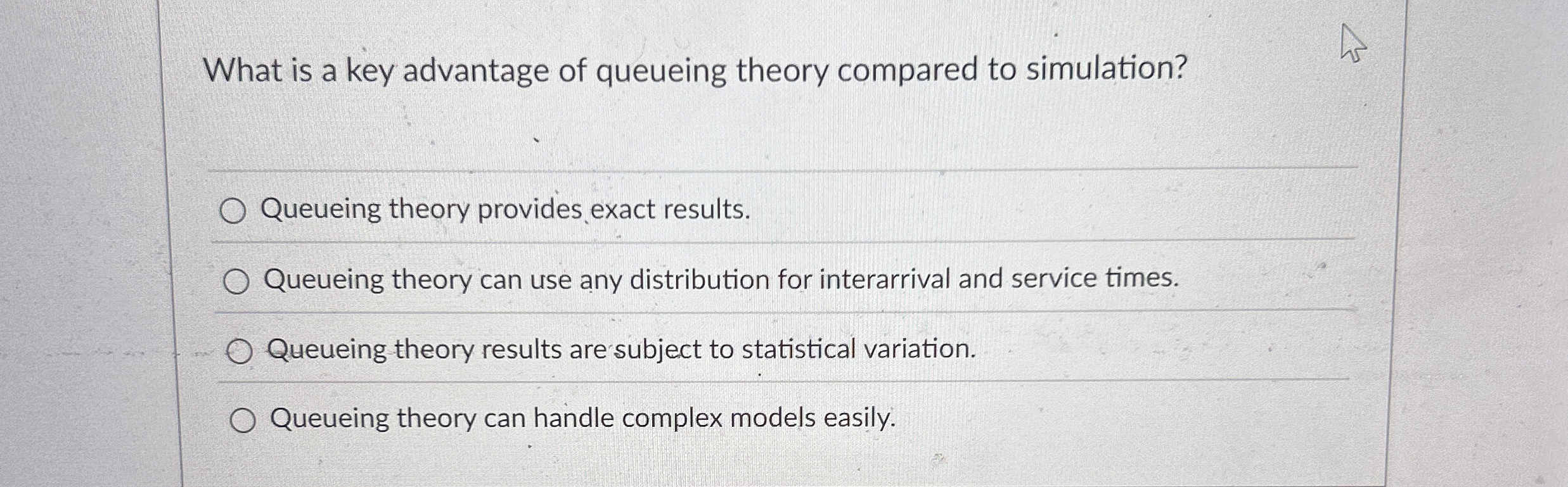  What is a key advantage of queueing theory compared to simulation?