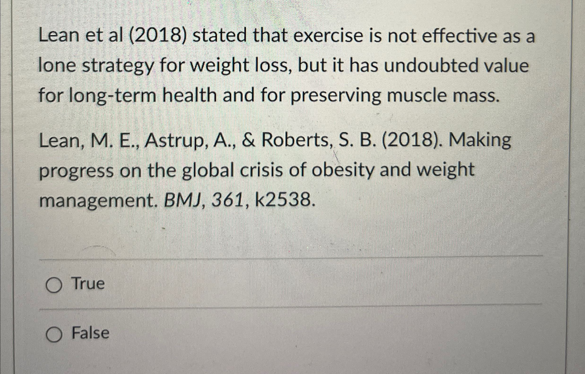  Lean et al (2018) stated that exercise is not effective as