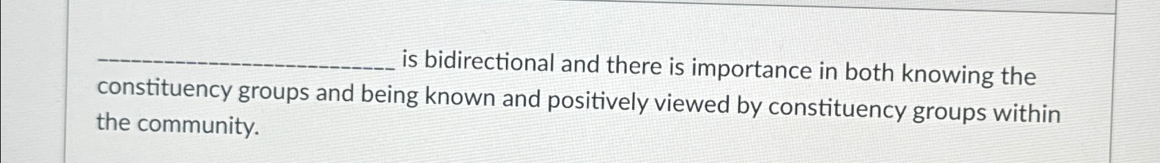  is bidirectional and there is importance in both knowing the constituency
