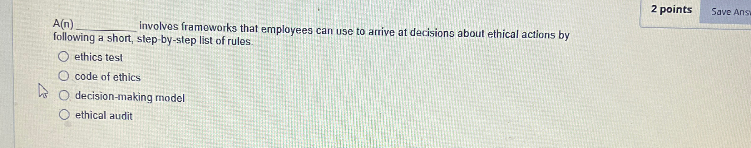  A(n) involves frameworks that employees can use to arrive at decisions