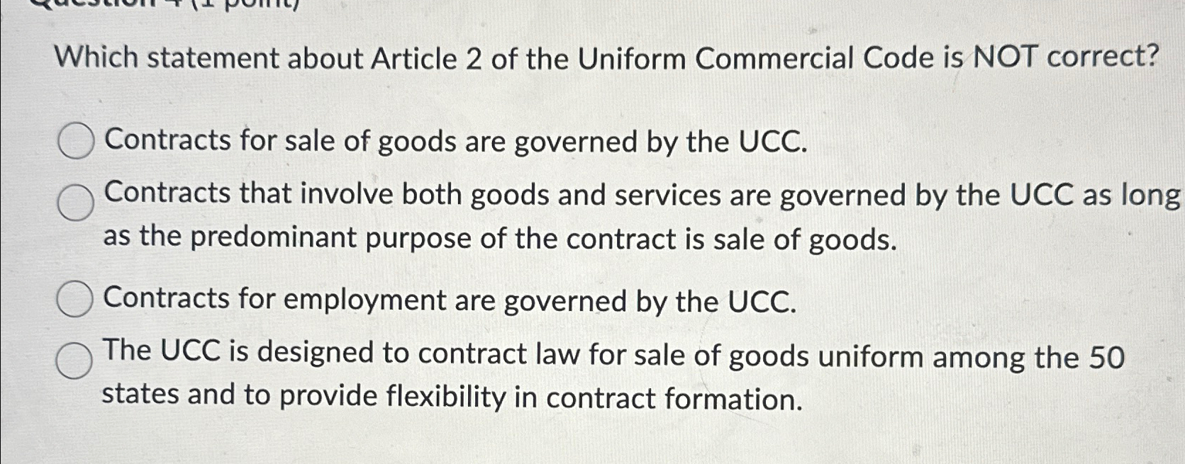  Which statement about Article 2 of the Uniform Commercial Code is