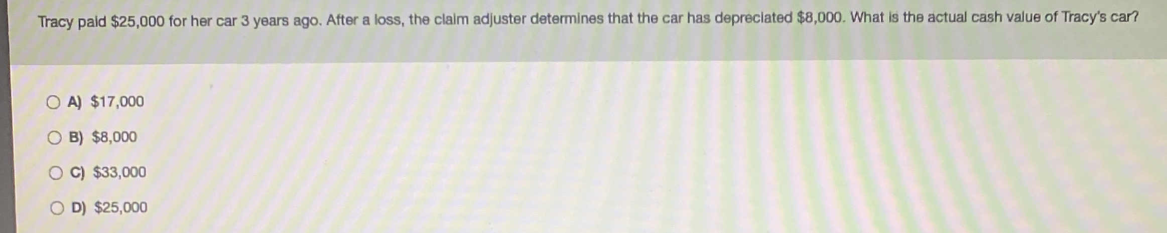  Tracy paid $25,000 for her car 3 years ago. After a