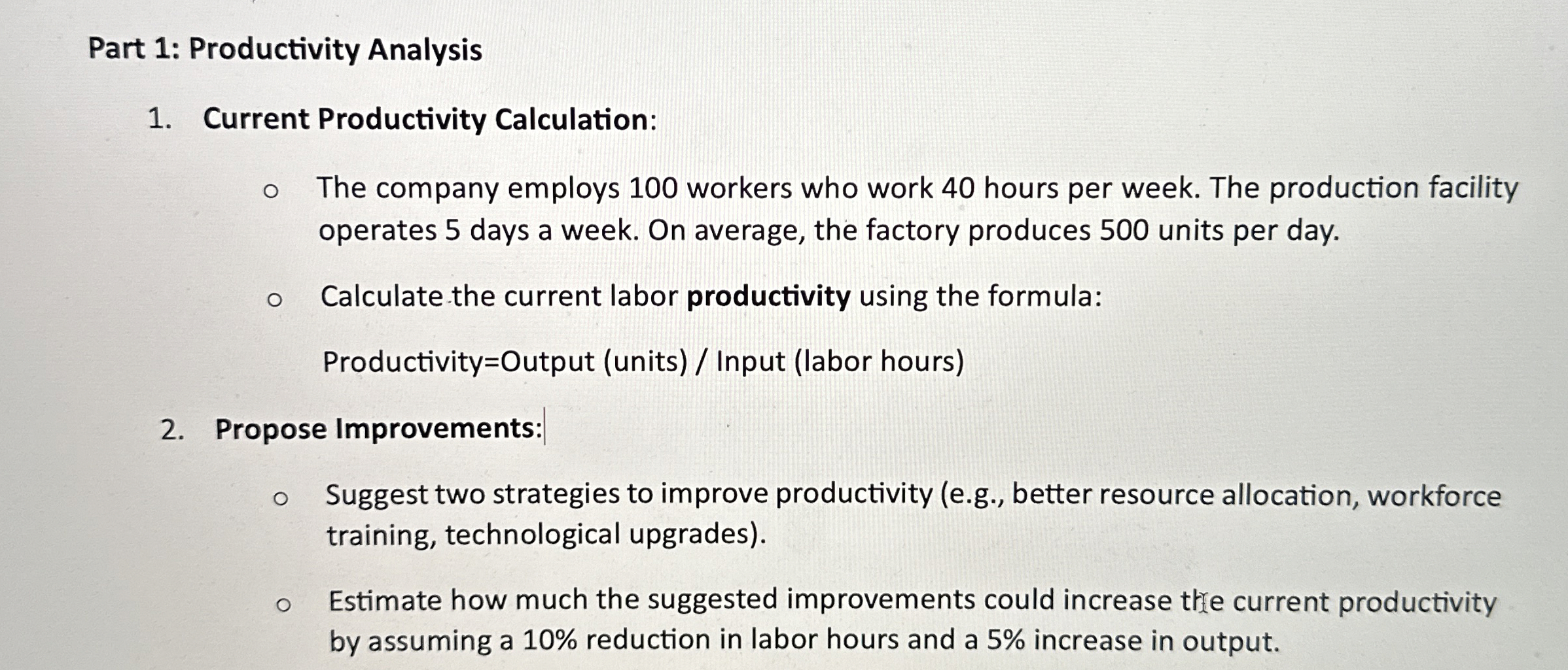  Part 1: Productivity Analysis Current Productivity Calculation: The company employs 100