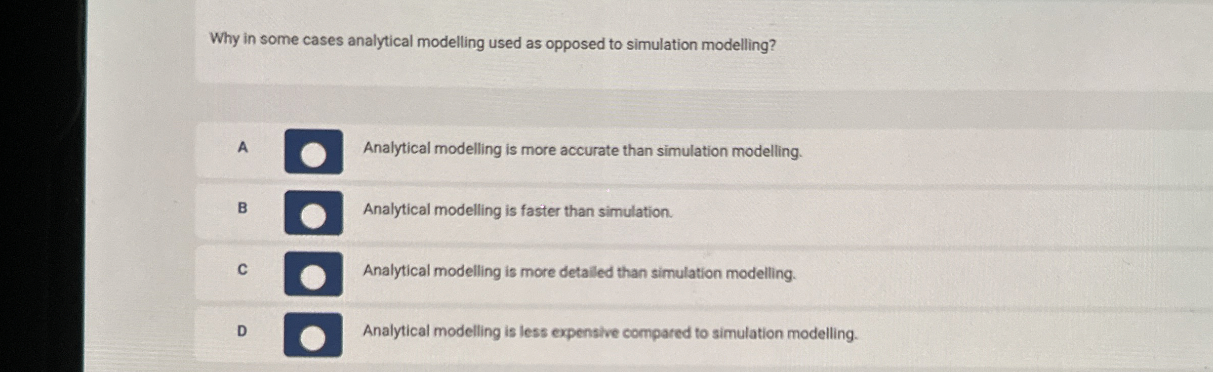  Why in some cases analytical modelling used as opposed to simulation