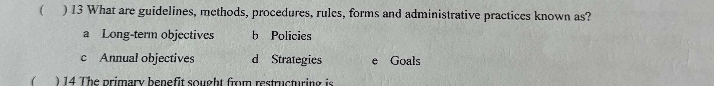  ()13 What are guidelines, methods, procedures, rules, forms and administrative practices