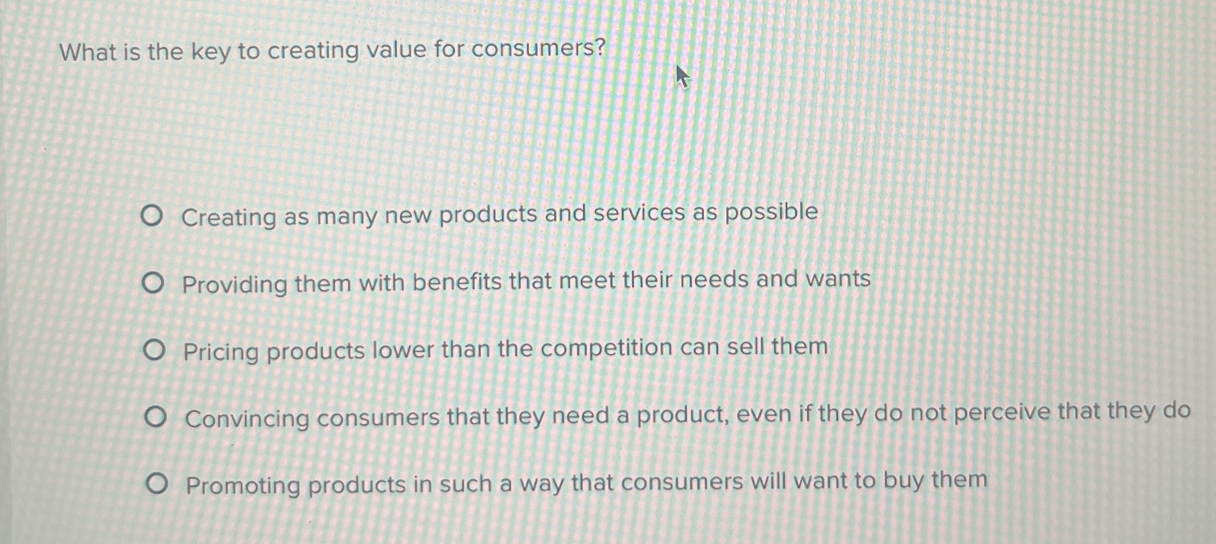  What is the key to creating value for consumers? Creating as