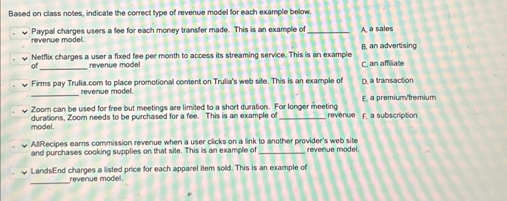  Based on class notes, indicate the correct type of revenue model