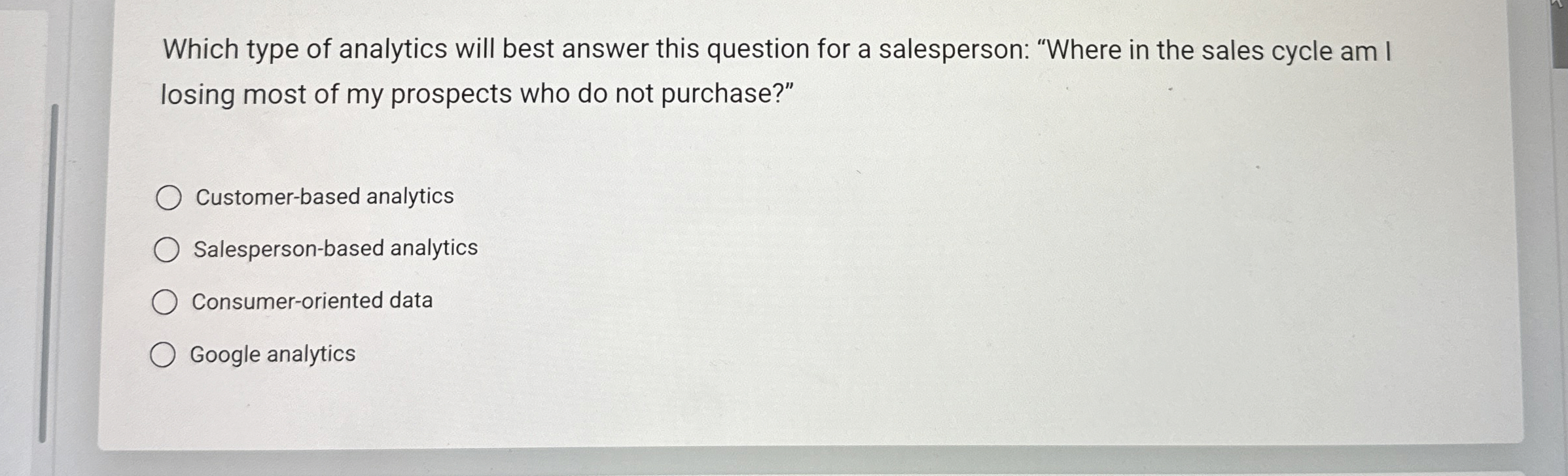  Which type of analytics will best answer this question for a