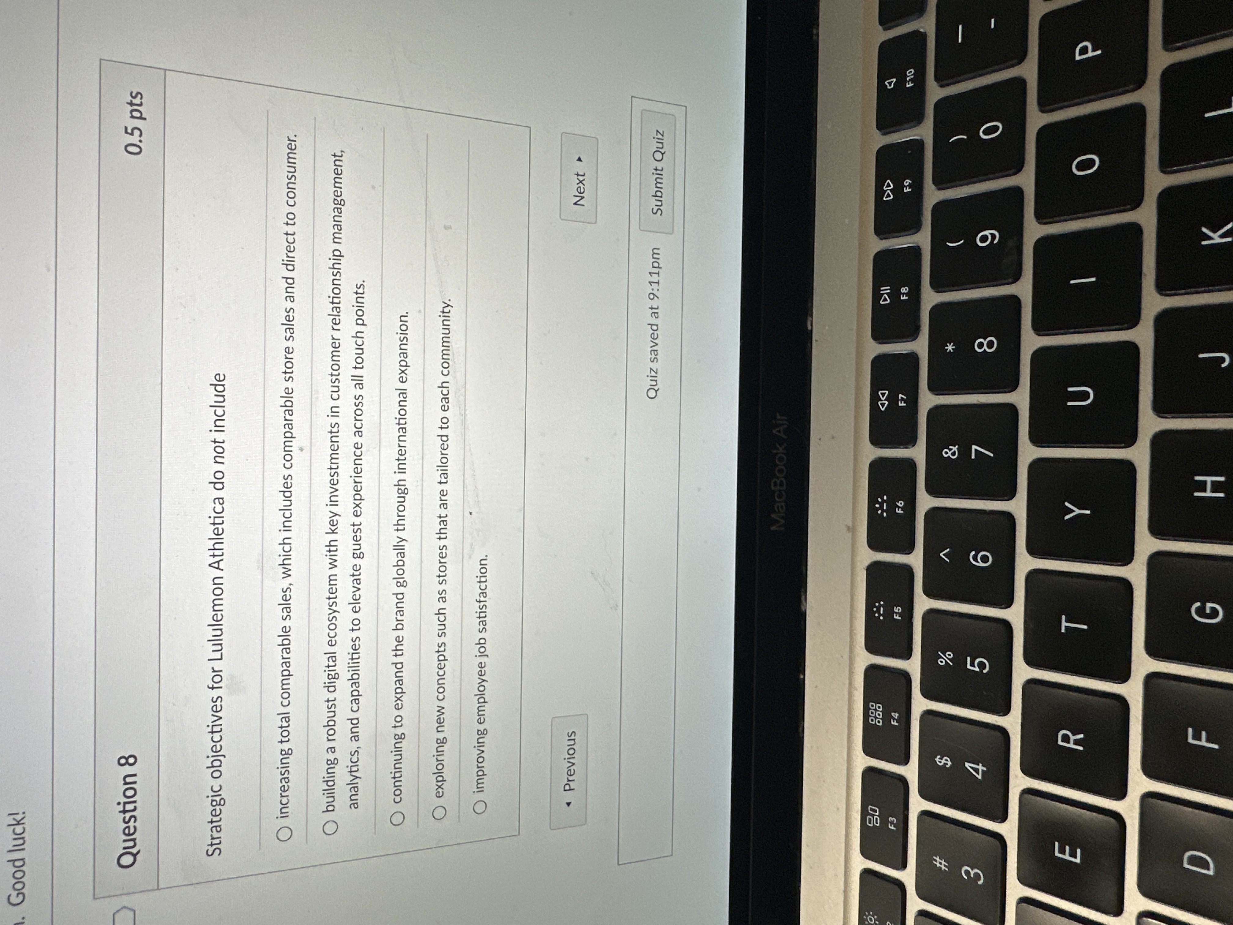  Question 8 Strategic objectives for Lululemon Athletica do not include increasing