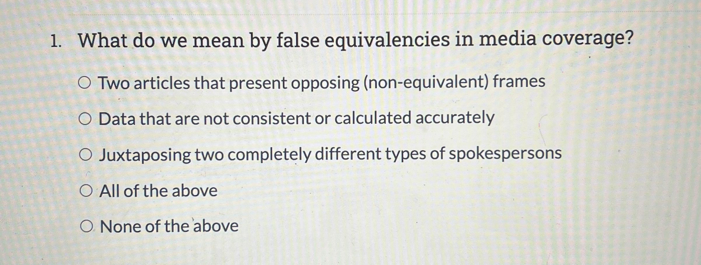  What do we mean by false equivalencies in media coverage? Two
