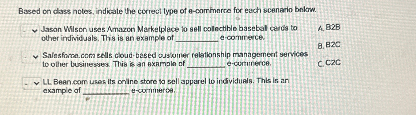  Based on class notes, indicate the correct type of e-comfnerce for
