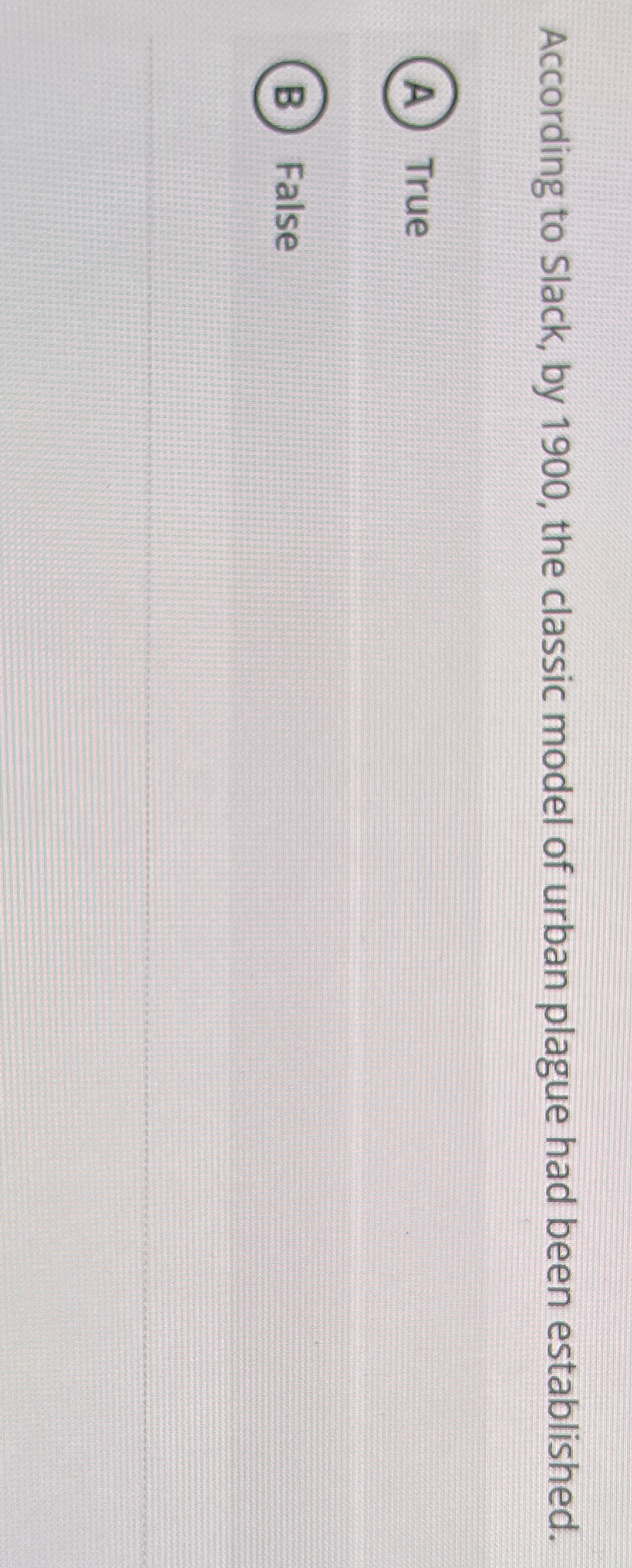  According to Slack, by 1900, the classic model of urban plague