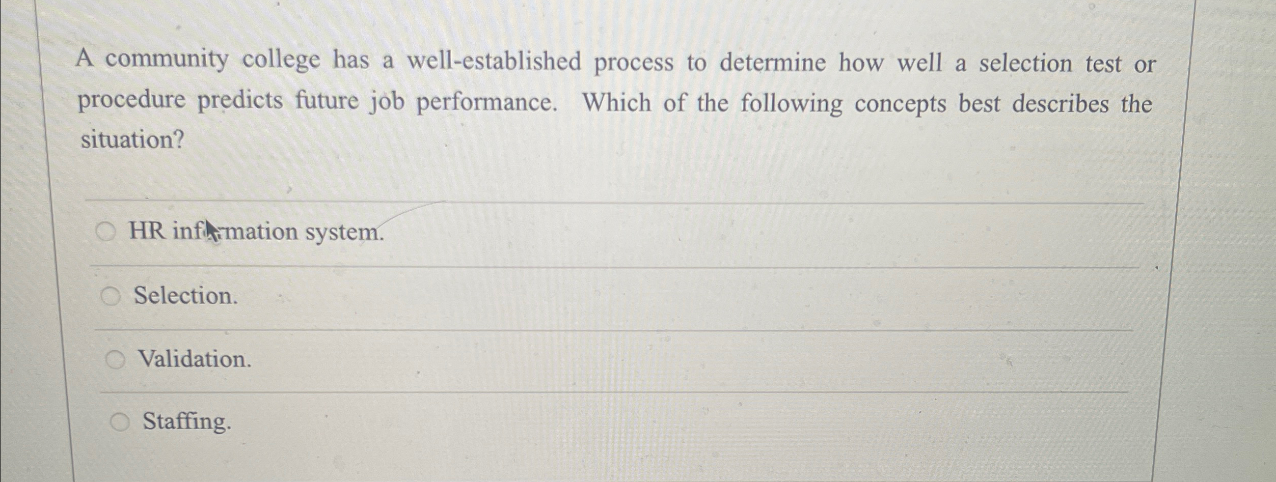  A community college has a well-established process to determine how well