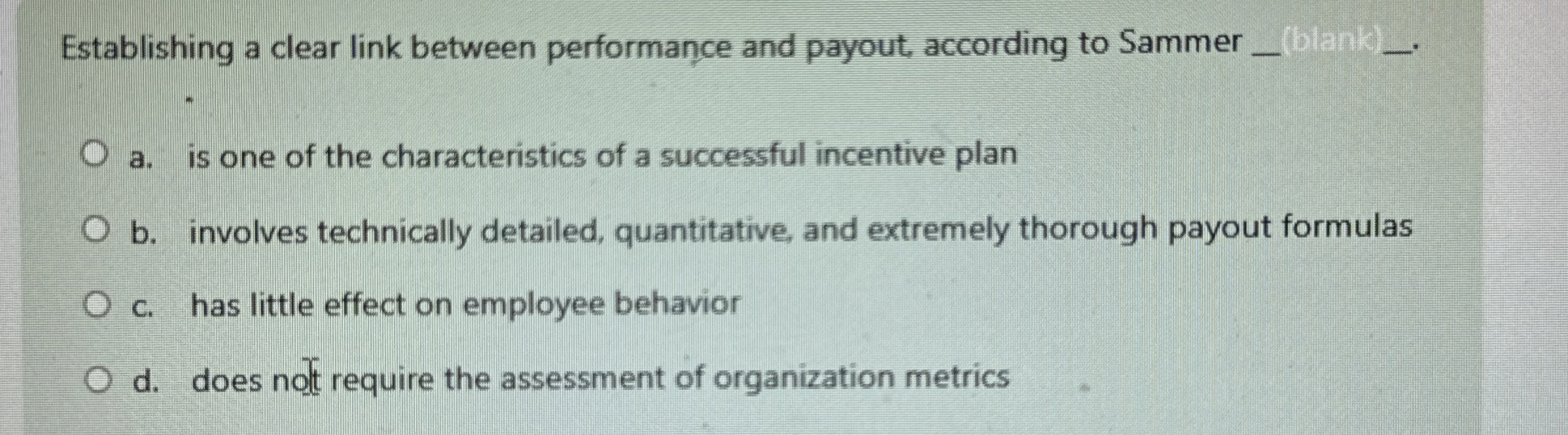  Establishing a clear link between performance and payout, according to Sammer