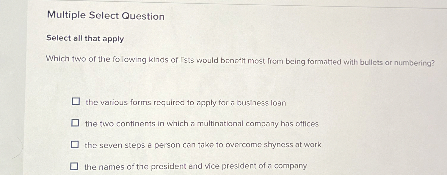  Multiple Select Question Select all that apply Which two of the