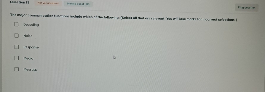  Question 19 The major communication functions include which of the following: