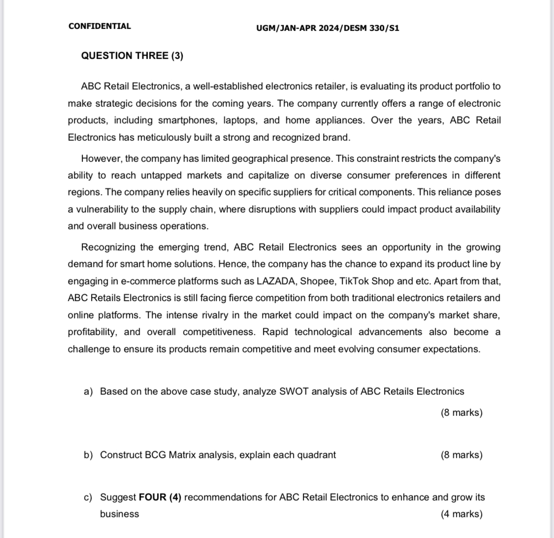  CONFIDENTIAL UGM/JAN-APR 2024/DESM 330/S1 QUESTION THREE (3) ABC Retail Electronics, a