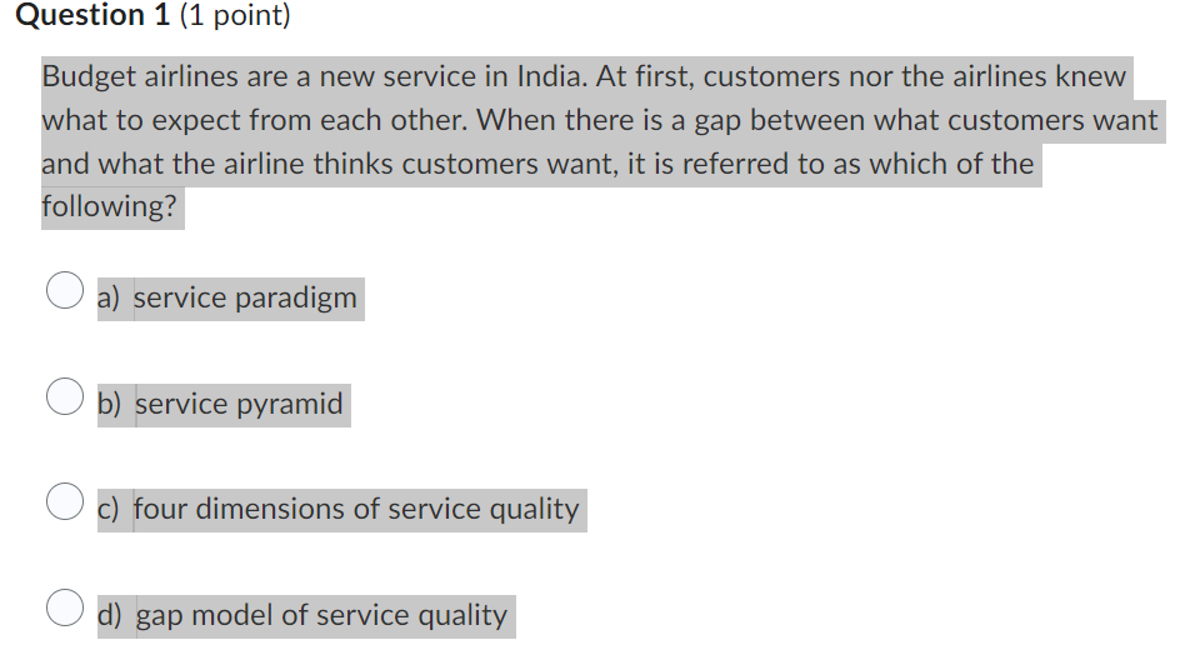  Question 1(1 point) Budget airlines are a new service in India.