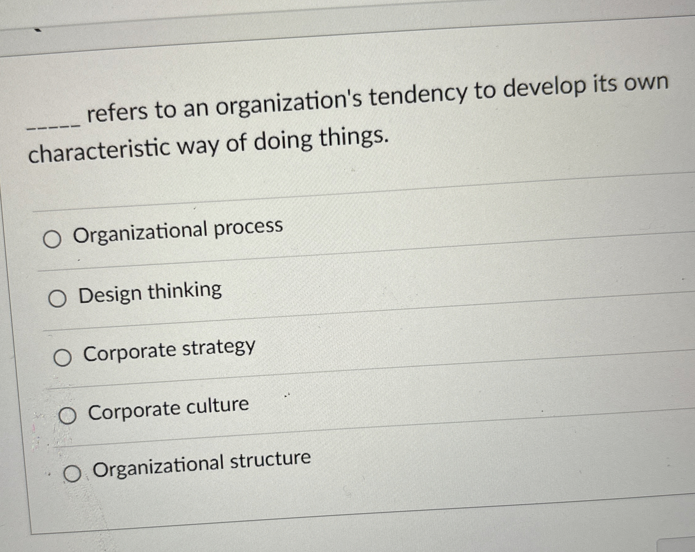  q, refers to an organization's tendency to develop its own characteristic