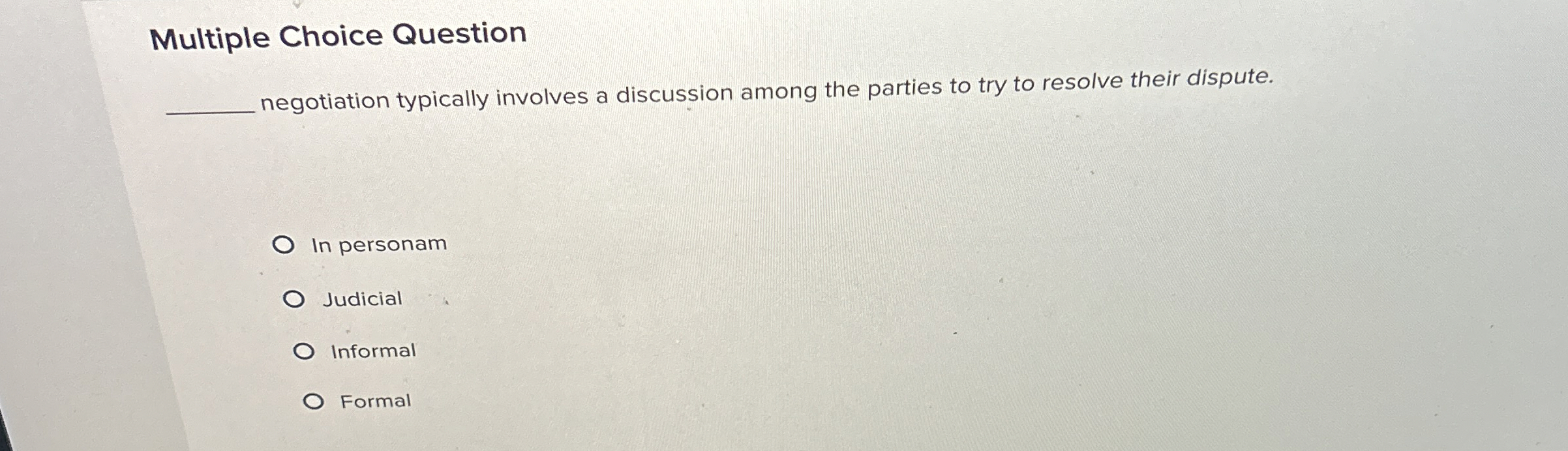  Multiple Choice Question negotiation typically involves a discussion among the parties